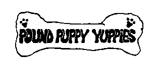 POUND PUPPY YUPPIES