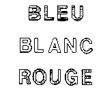 BLEU BLANC ROUGE