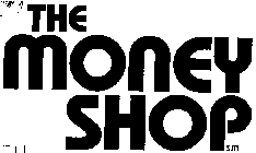 THE MONEY SHOP