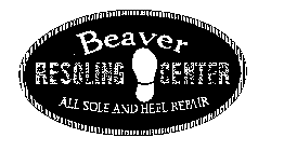 BEAVER RESOLING CENTER ALL SOLE AND HEEL REPAIR