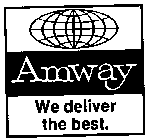 AMWAY WE DELIVER THE BEST.