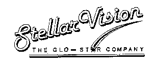 STELLAR VISION THE GLO-STAR COMPANY