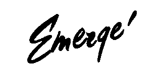 EMERGE