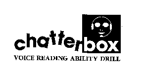 CHATTERBOX VOICE READING ABILITY DRILL
