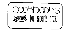 COOKBOOKS BY MORRIS PRESS