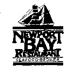 NEWPORT BAY RESTAURANT SEAFOOD-BROILER