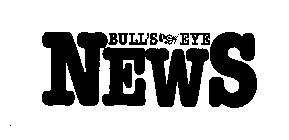 BULL'S EYE NEWS
