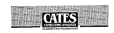 CATES CONSULTING ANALYSTS THE AUTHORITY IN BANK PERFORMANCE ANALYSIS