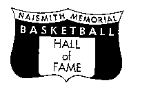 NAISMITH MEMORIAL BASKETBALL HALL OF FAME