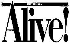 PITTSBURCH ALIVE ]