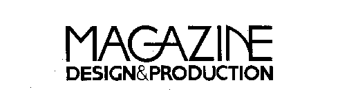 MAGAZINE DESIGN & PRODUCTION