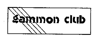 GAMMON CLUB