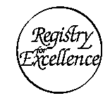REGISTRY FOR EXCELLENCE