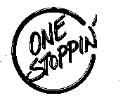 ONE STOPPIN'