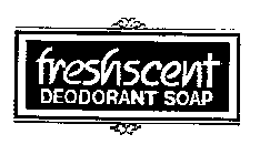 FRESHSCENT DEODORANT SOAP
