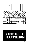 CERTIFIED TECHNICIAN