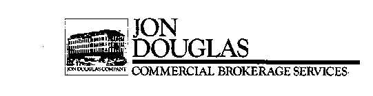 JON DOUGLAS COMPANY JON DOUGLAS COMMERCIAL BROKERAGE SERVICES