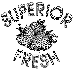 SUPERIOR FRESH