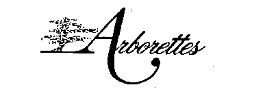 ARBORETTES