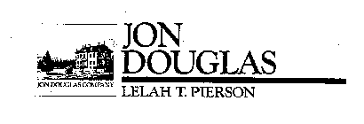 JON DOUGLAS LELAH T. PIERSON JON DOUGLAS COMPANY