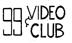 99 VIDEO CLUB