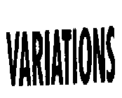 VARIATIONS