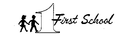 1 FIRST SCHOOL