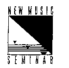 NEW MUSIC SEMINAR