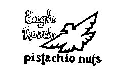 EAGLE RANCH PISTACHIO NUTS