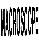 MACROSCOPE