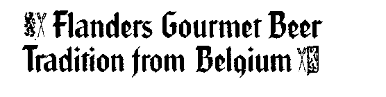 FLANDERS GOURMET BEER TRADITION FROM BELGIUM