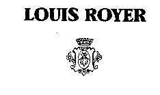 LOUIS ROYER