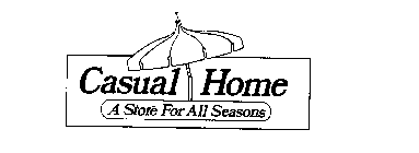 CASUAL HOME A STORE FOR ALL SEASONS