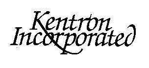 KENTRON INCORPORATED