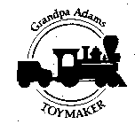 GRANDPA ADAMS TOYMAKER