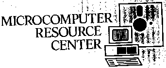 MICROCOMPUTER RESOURCE CENTER