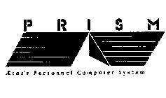 PRISM AETNA'S PERSONNEL COMPUTER SYSTEM