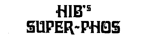 HIB'S SUPER-PHOS