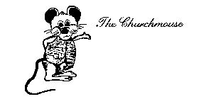 THE CHURCHMOUSE