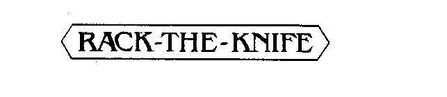 RACK-THE-KNIFE
