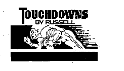 TOUCHDOWNS BY RUSSELL