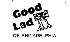 GOOD LAD OF PHILADELPHIA