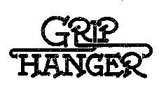 GRIP HANGER