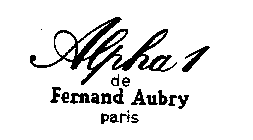 ALPHA 1 DE FERNAND AUBRY PARIS