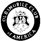 OLDSMOBILE CLUB OF AMERICA