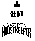 REGINA HOUSEKEEPER