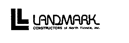 LL LANDMARK CONSTRUCTORS OF NORTH FLORIDA, INC.
