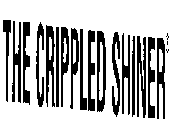 THE CRIPPLED SHINER