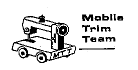 MOBILE TRIM TEAM MTT