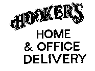 HOOKER'S HOME & OFFICE DELIVERY